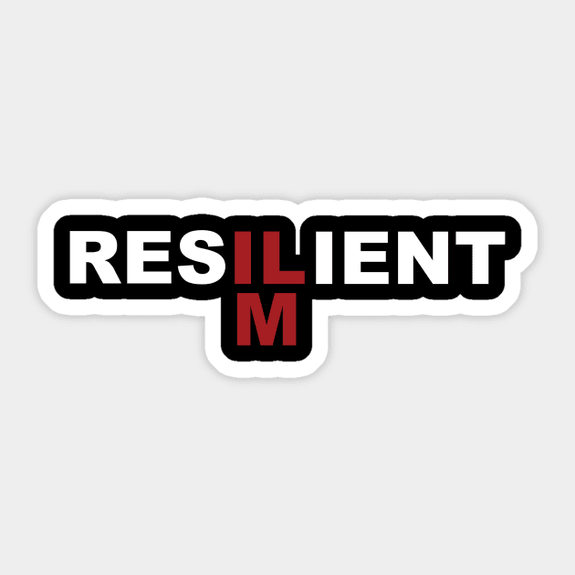 RESILIENT ILM Sticker by HandymanJake